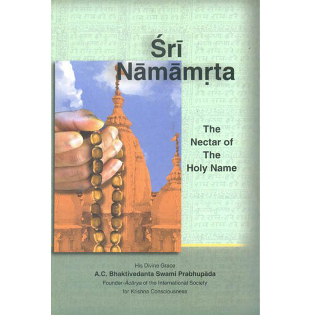 Sri Namamrta - the Nectar of the Holy Name